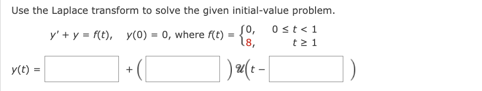 Solved Use the Laplace transform to solve the given | Chegg.com