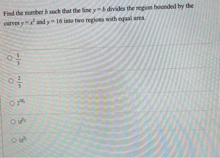 Solved Find The Number B Such That The Line Y = B Divides | Chegg.com