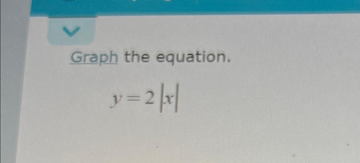 graph-the-equation-y-2-x-chegg