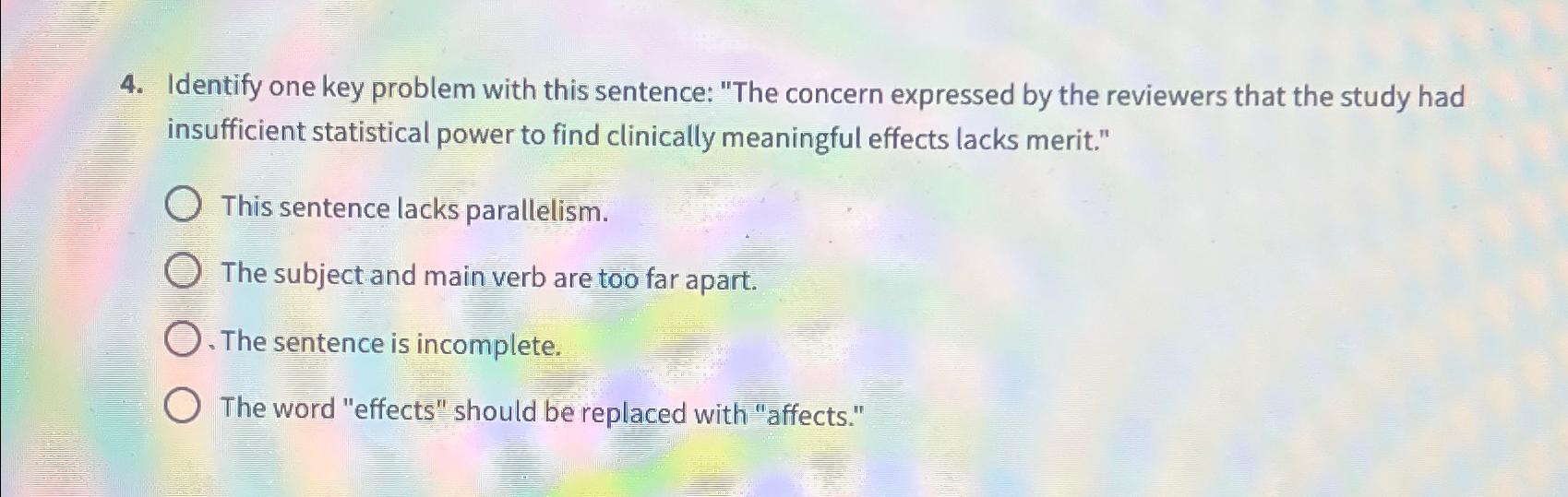 Solved Identify one key problem with this sentence "The