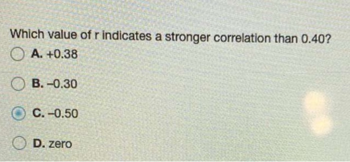 Solved Which Value Of R Indicates A Stronger Correlation | Chegg.com Solved Which Value Of R Indicates A Stronger Correlation | Chegg.com