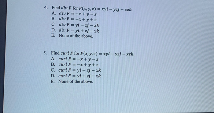 Solved 4 Find Div F For F X Y Z Xyi Yzj Xzk A