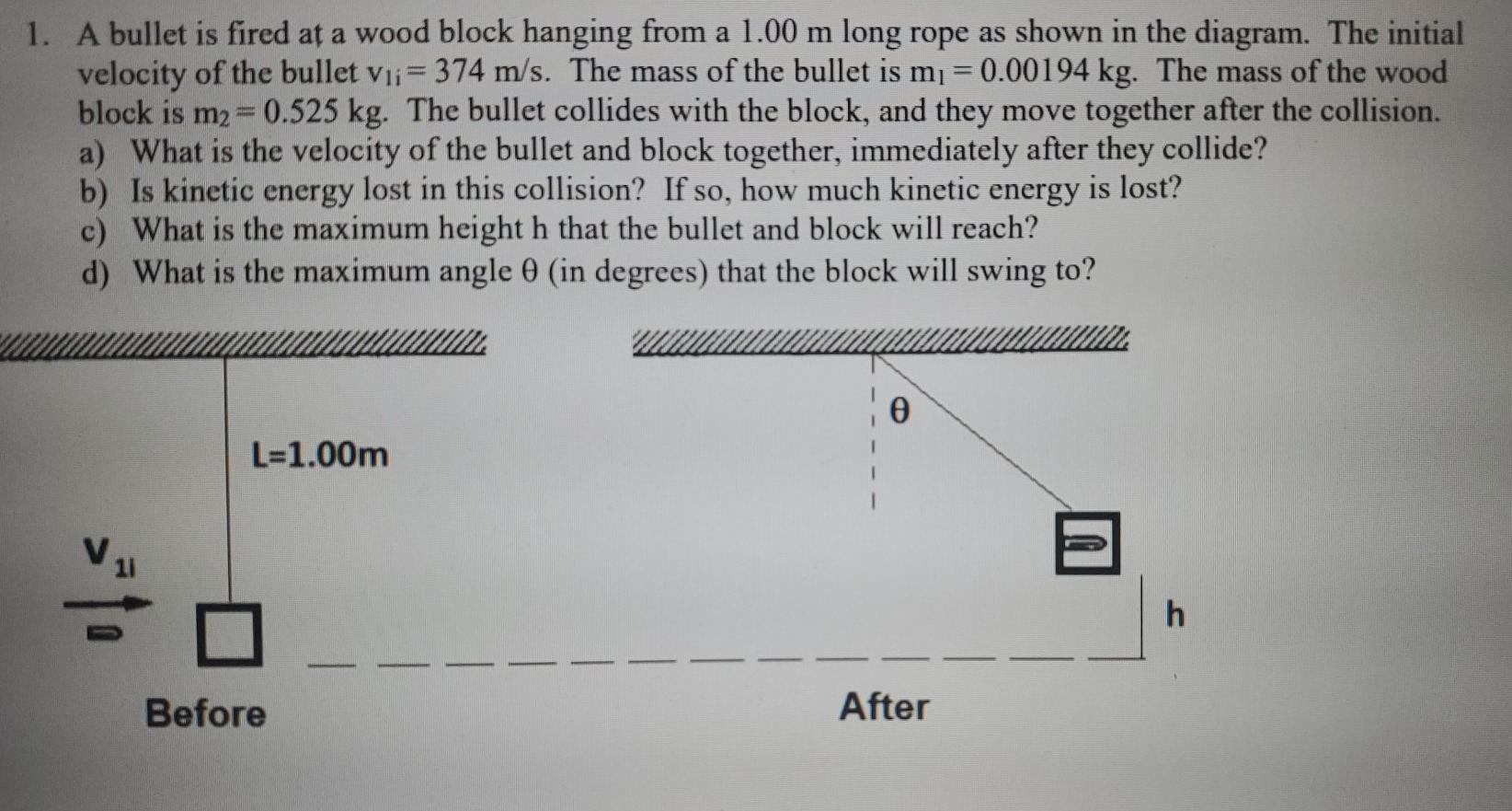 Solved 1. A bullet is fired at a wood block hanging from a | Chegg.com