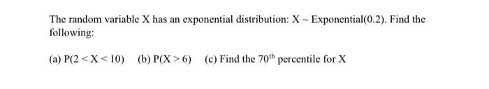 Solved The random variable X has an exponential | Chegg.com