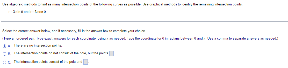Solved Use algebraic methods to find as many intersection | Chegg.com