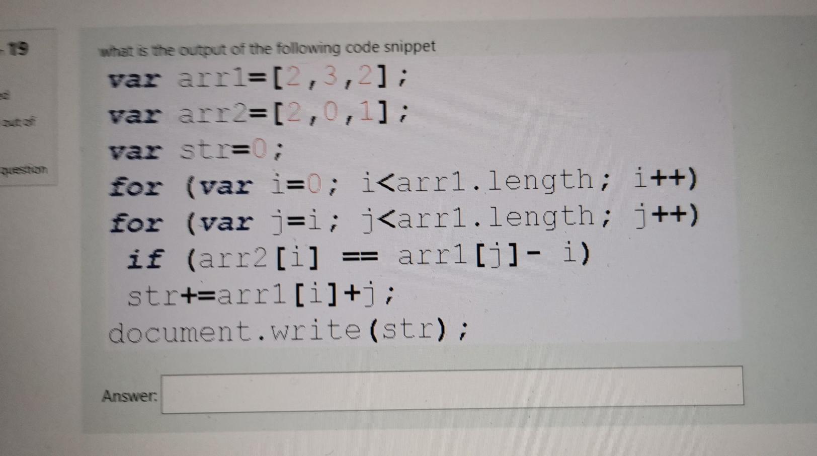 Solved what is the output of the following code snippet var | Chegg.com
