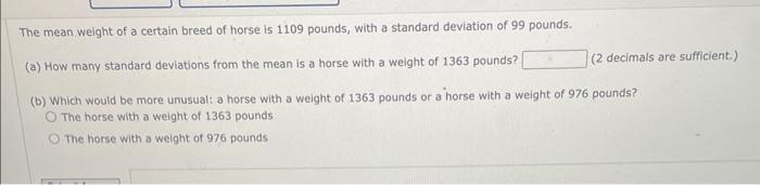 Solved The mean weight of a certain breed of horse is 1109 | Chegg.com