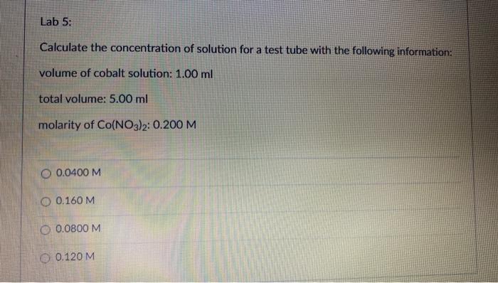 Solved Lab 5: Calculate the concentration of solution for a | Chegg.com