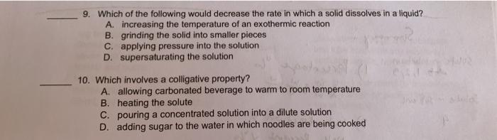Solved 9. Which of the following would decrease the rate in | Chegg.com