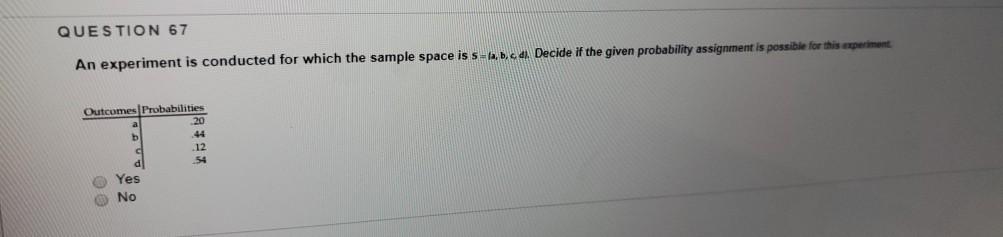 Solved QUESTION 67 An experiment is conducted for which the | Chegg.com
