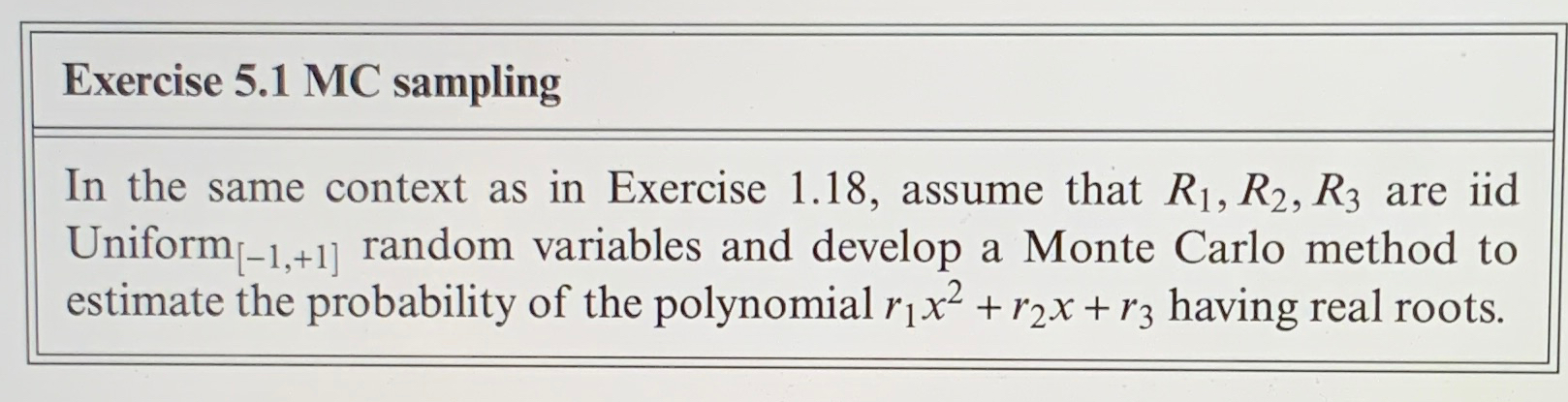 Solved Exercise 5.1 ﻿MC samplingIn the same context as in | Chegg.com