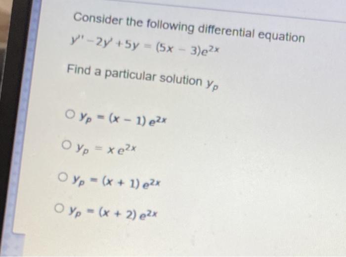 Solved Consider the following differential equation y" - 2y | Chegg.com
