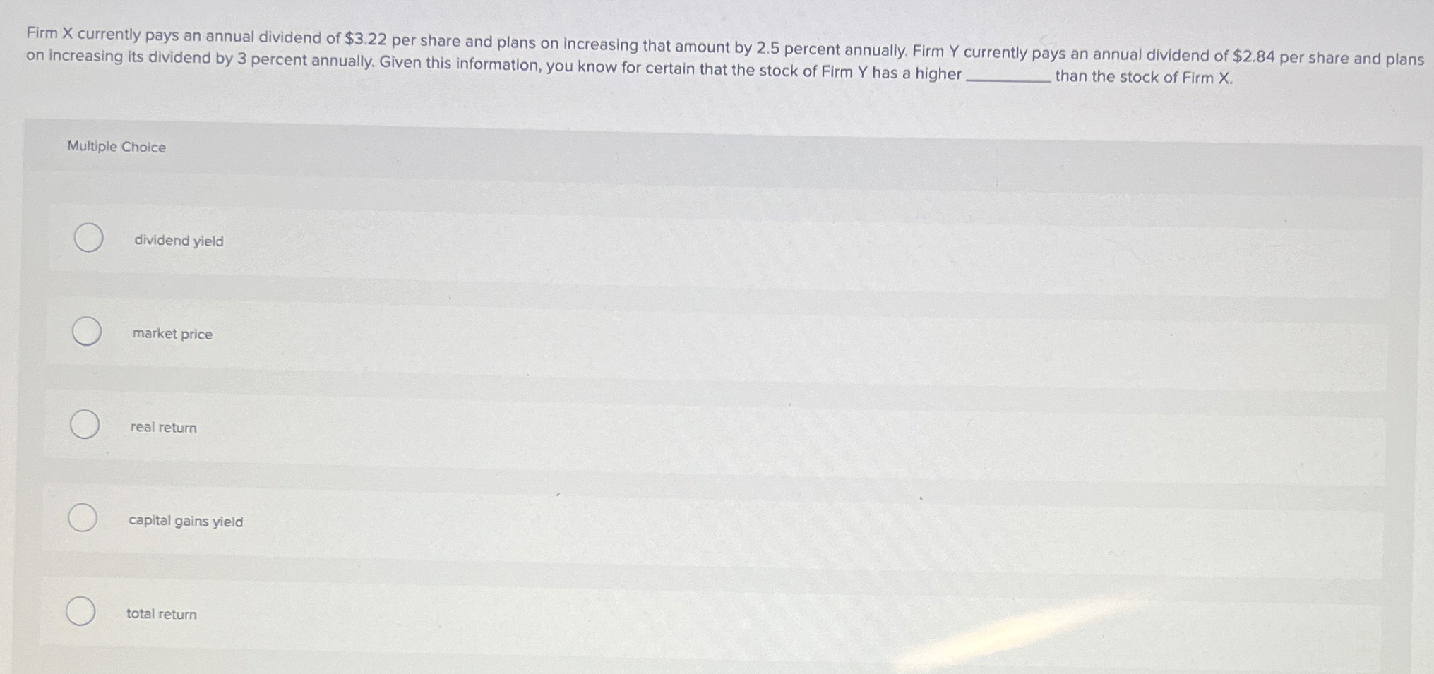 Solved Firm x ﻿currently pays an annual dividend of 3.22