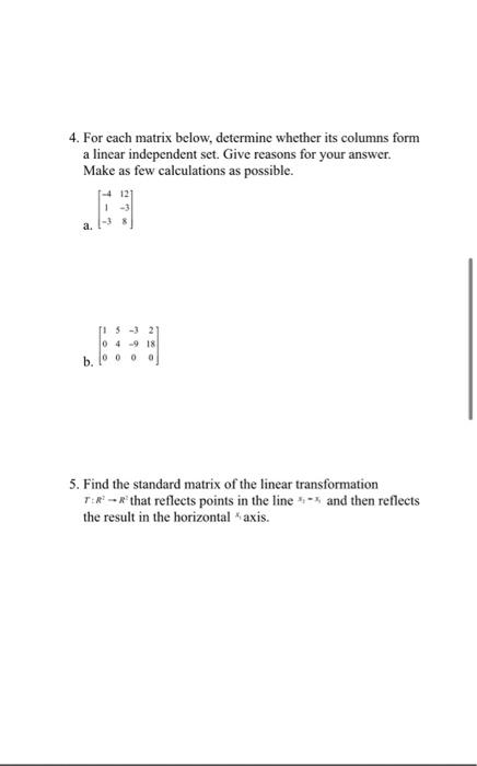 Solved 4. For each matrix below, determine whether its | Chegg.com
