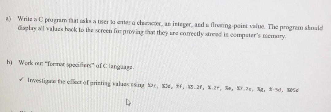 Solved a) Write a C program that asks a user to enter a | Chegg.com