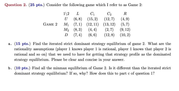 Solved Question 1. (25 pts.) Consider the following game | Chegg.com