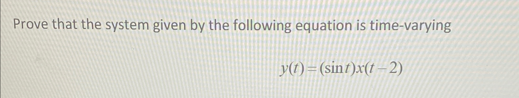 Solved Prove that the system given by the following equation | Chegg.com