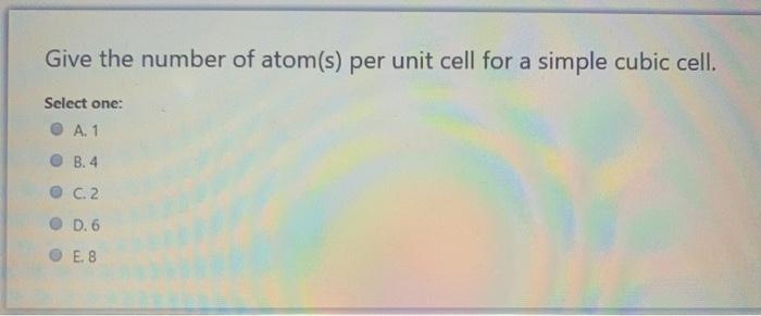 Solved Give the number of atom(s) per unit cell for a simple | Chegg.com