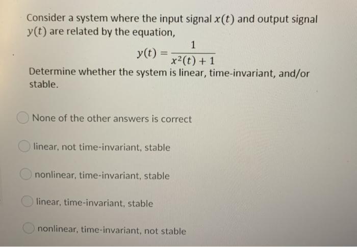 Solved Consider a system where the input signal x(t) and | Chegg.com