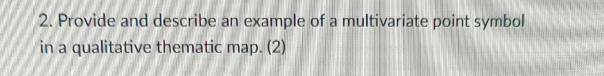 Solved Provide and describe a example of a multivariate | Chegg.com