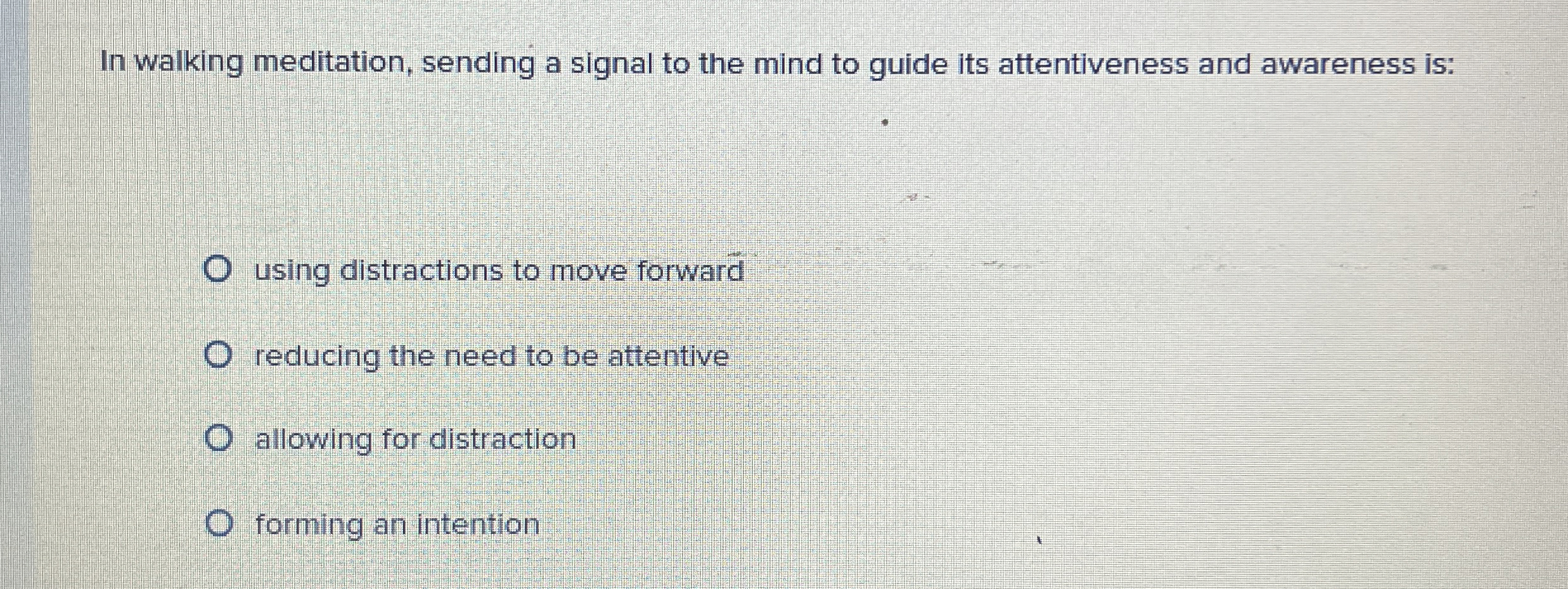 Solved In walking meditation, sending a signal to the mind