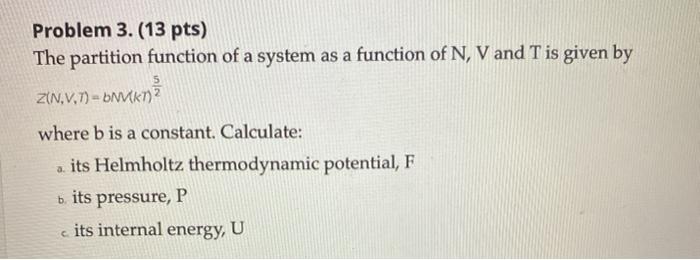 Solved Problem 3. (13 pts) The partition function of a | Chegg.com
