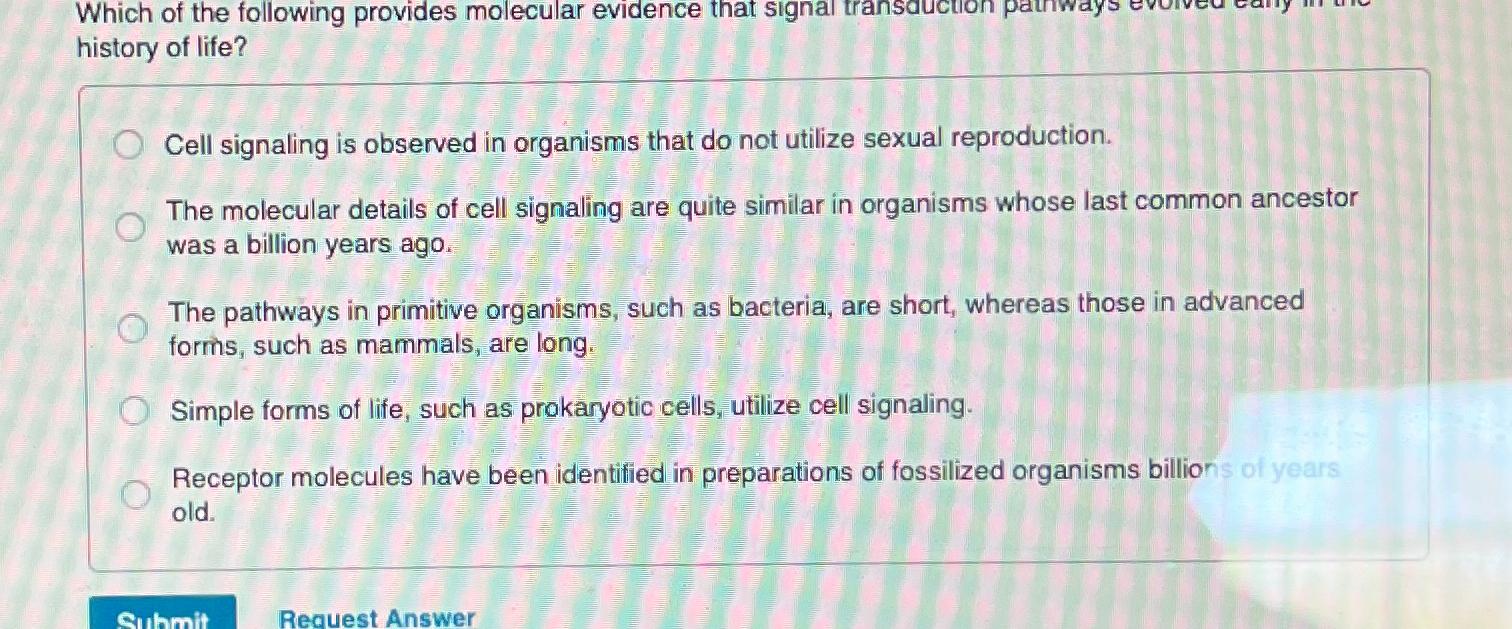 Solved history of life?Cell signaling is observed in | Chegg.com