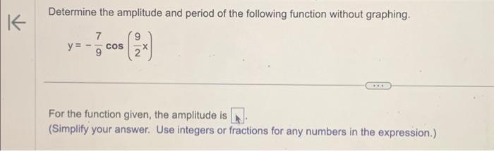 Solved K Determine the amplitude and period of the following | Chegg.com