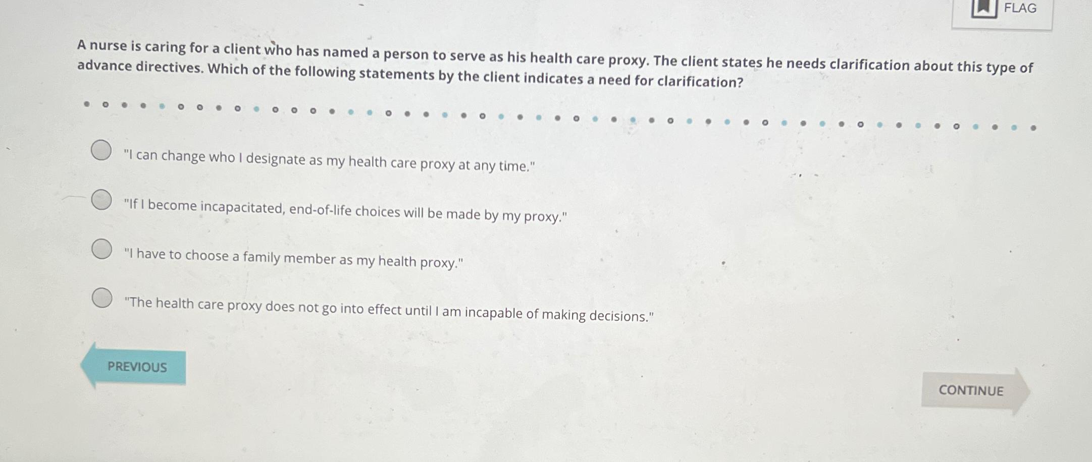 Solved FLAGA nurse is caring for a client who has named a | Chegg.com