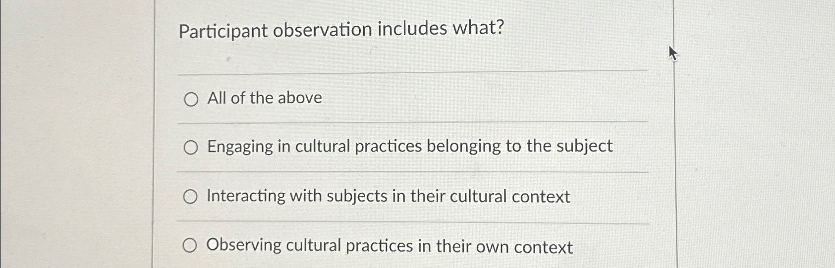 Solved Participant observation includes what? Pick one:1. | Chegg.com