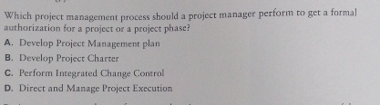 Solved Which project management process should a project | Chegg.com