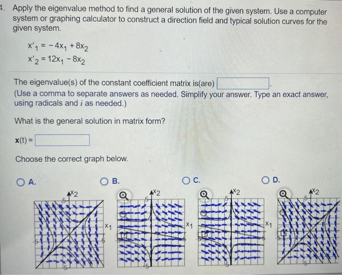 Apply the eigenvalue method to find a general | Chegg.com