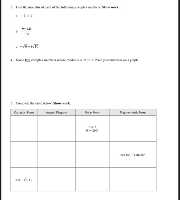 Solved 3. Find the modulus of each of the following complex | Chegg.com