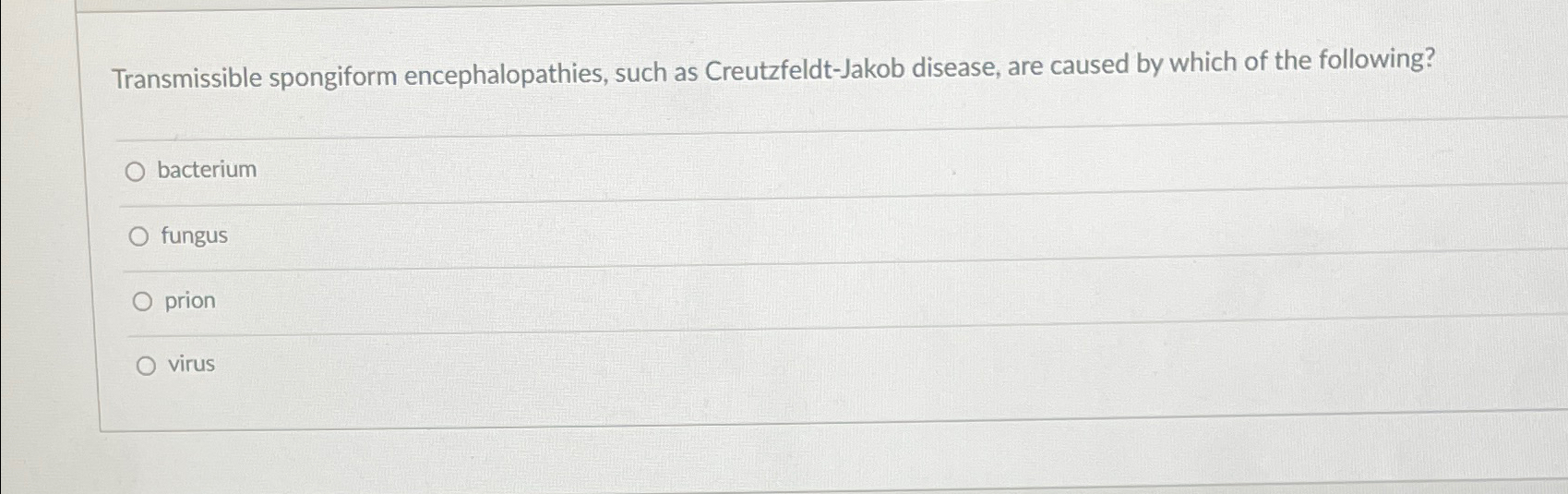Solved Transmissible spongiform encephalopathies, such as