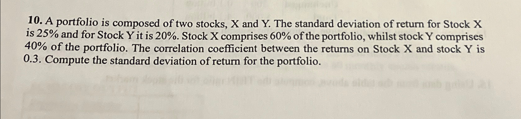 Solved A portfolio is composed of two stocks, x ﻿and Y. ﻿The | Chegg.com