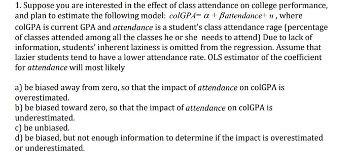 Solved 1. Suppose you are interested in the effect of class | Chegg.com