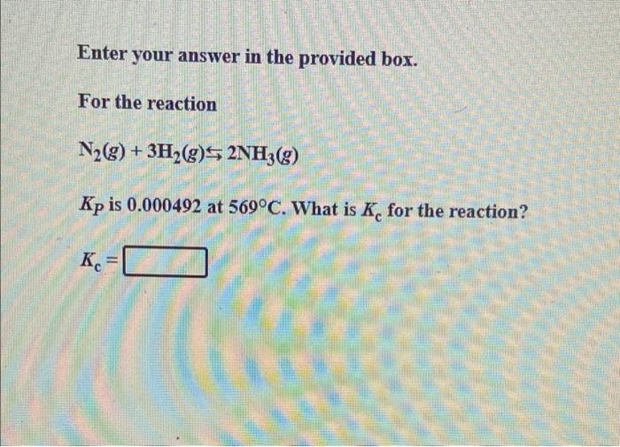 Solved Enter your answer in the provided box.For the | Chegg.com