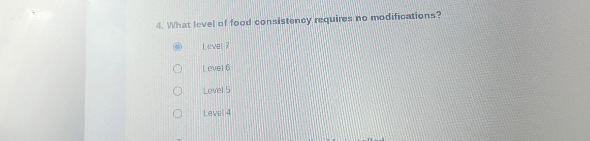 Solved What level of food consistency requires no | Chegg.com