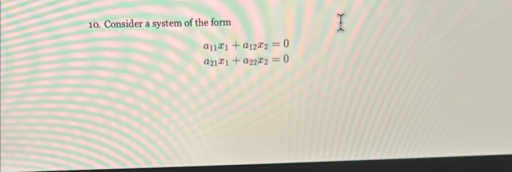 Solved Consider a system of the | Chegg.com
