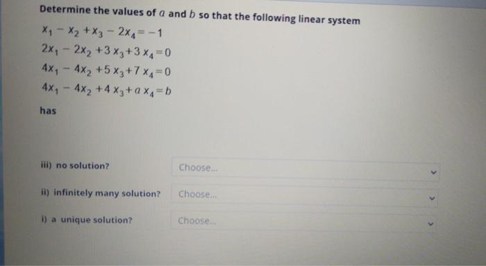 Solved Determine the values of a and b so that the following | Chegg.com