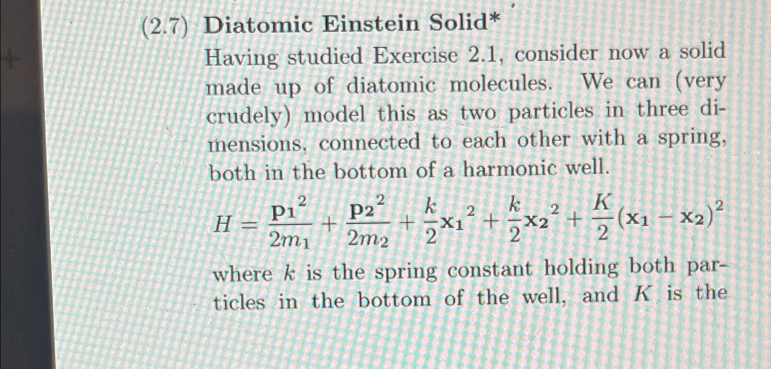 Solved (2.7) Diatomic Einstein Solid*\\nHaving studied | Chegg.com