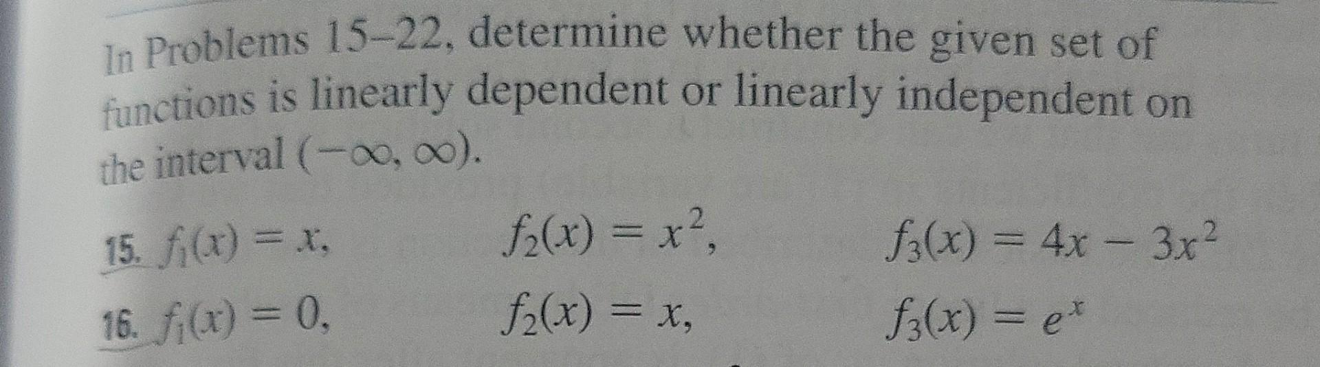 Solved In Problems 15-22, Determine Whether The Given Set Of | Chegg.com