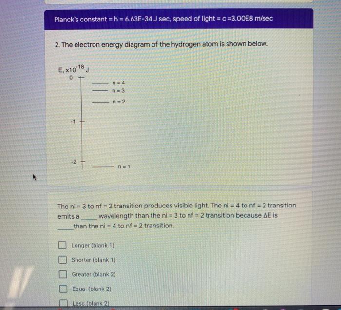 Solved Planck S Constant H 6 63e 34 J Sec Speed Of L Chegg Com