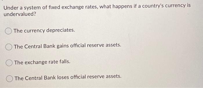 solved-under-a-system-of-fixed-exchange-rates-what-happens-chegg