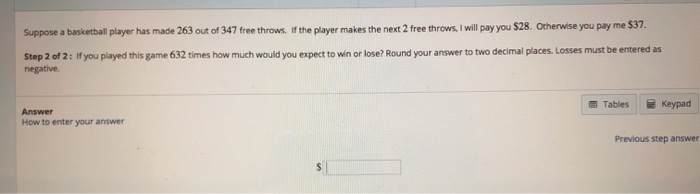 Solved Suppose A Basketball Player Has Made 263 Out Of 347 Chegg Solved Suppose A Basketball Player Has Made 263 Out Of 347 Chegg