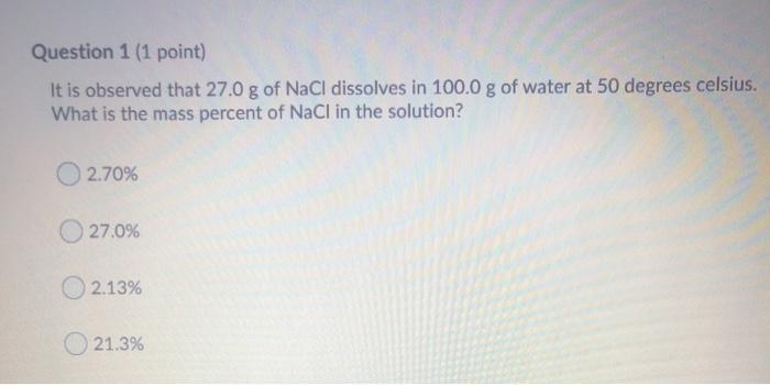 solved-question-1-1-point-it-is-observed-that-27-0-g-of-chegg