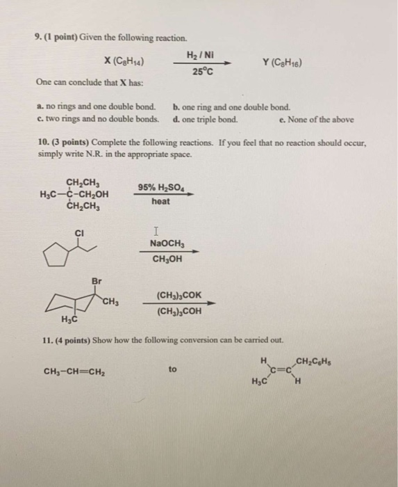 Solved 9.(1 point) Given the following reaction. H2/ Ni X | Chegg.com