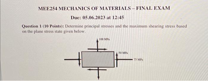 Solved Question 1 (10 Points): Determine Principal Stresses | Chegg.com