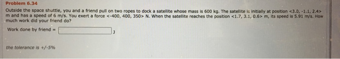 Solved Problem 6.34 Outside the space shuttle, you and a | Chegg.com