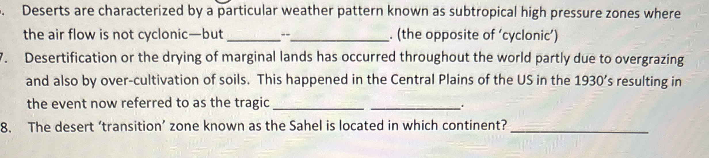 Solved Deserts are characterized by a particular weather | Chegg.com